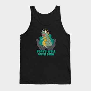 Plays Well With Dino Tank Top